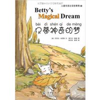 Betty's Magical Dream(Chinese and English Bilingual Edition)